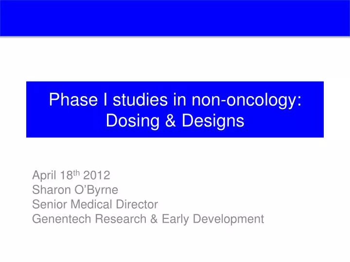 phase i studies in non oncology dosing designs