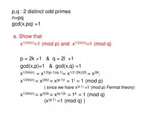 p,q : 2 distinct odd primes n=pq gcd(x,pq) =1