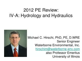 2012 PE Review: IV-A: Hydrology and Hydraulics