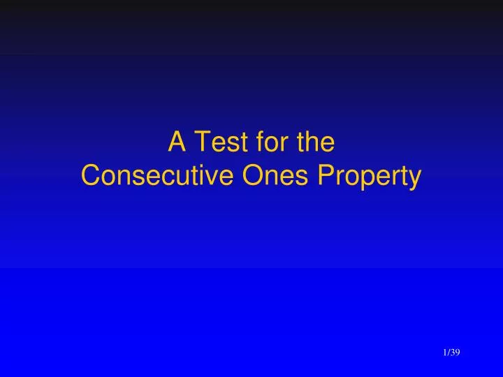 a test for the consecutive ones property