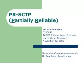 PR-SCTP ( P artially R eliable)