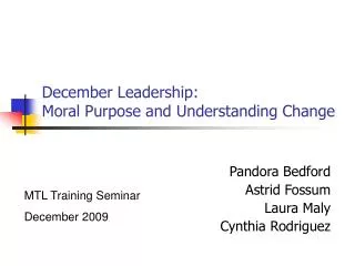 December Leadership: Moral Purpose and Understanding Change