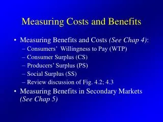 Measuring Costs and Benefits