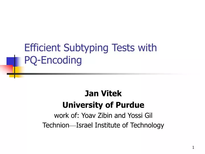 efficient subtyping tests with pq encoding