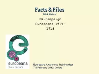 Europeana Awareness Training days 7/8 February 2012, Oxford