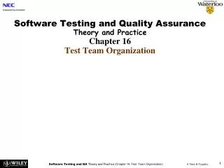 Software Testing and Quality Assurance Theory and Practice Chapter 16 Test Team Organization