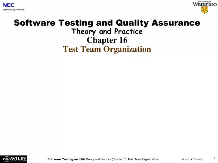 software testing and quality assurance theory and practice chapter 16 test team organization