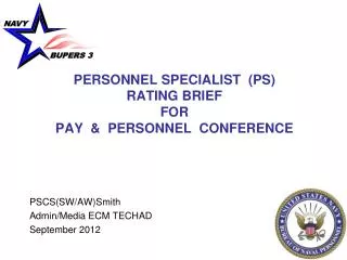 PERSONNEL SPECIALIST (PS) RATING BRIEF FOR PAY &amp; PERSONNEL CONFERENCE