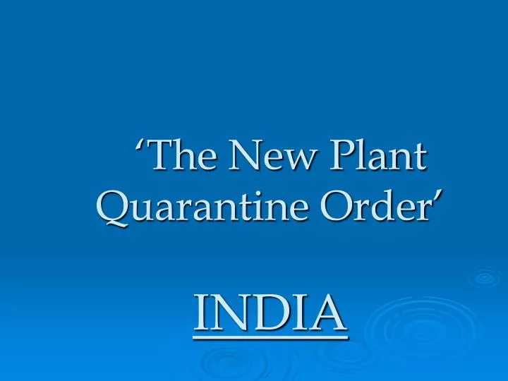 the new plant quarantine order india