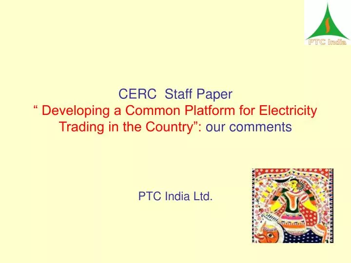 cerc staff paper developing a common platform for electricity trading in the country our comments