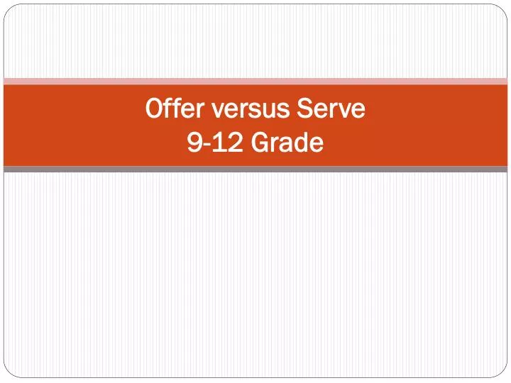 offer versus serve 9 12 grade