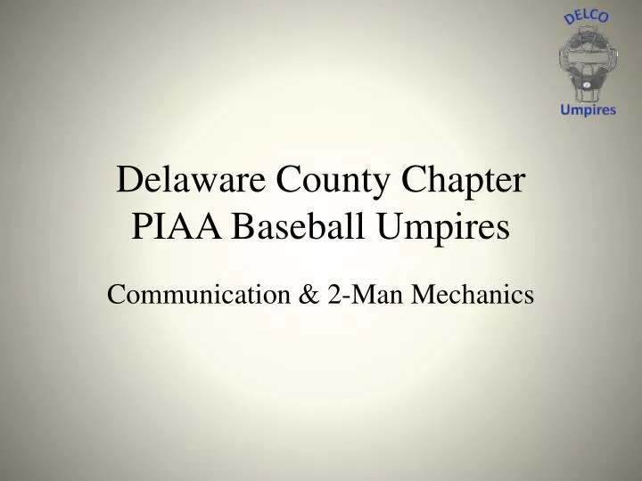delaware county chapter piaa baseball umpires