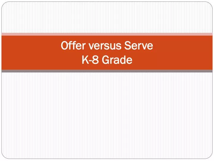 offer versus serve k 8 grade