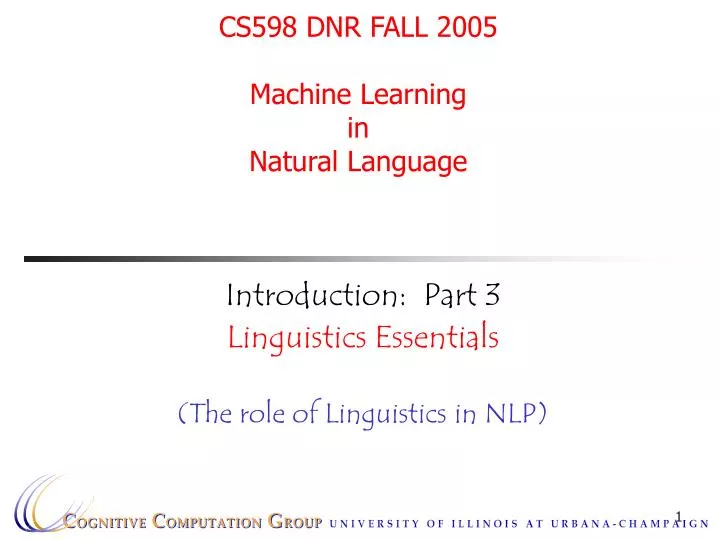 cs598 dnr fall 2005 machine learning in natural language