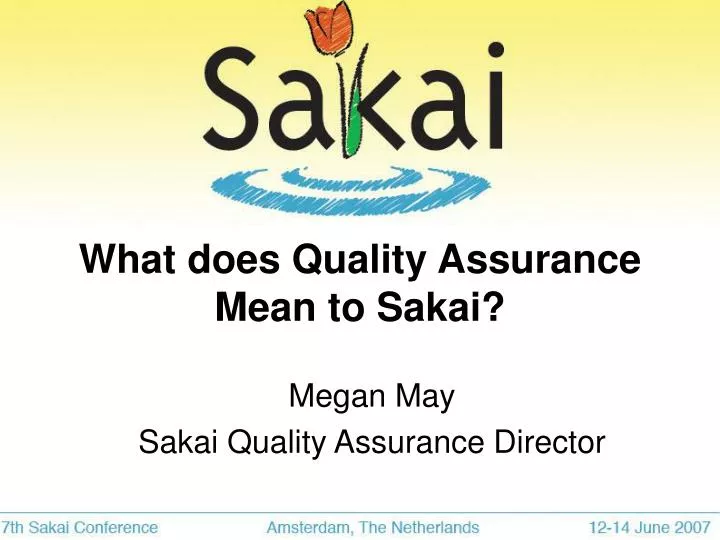what does quality assurance mean to sakai