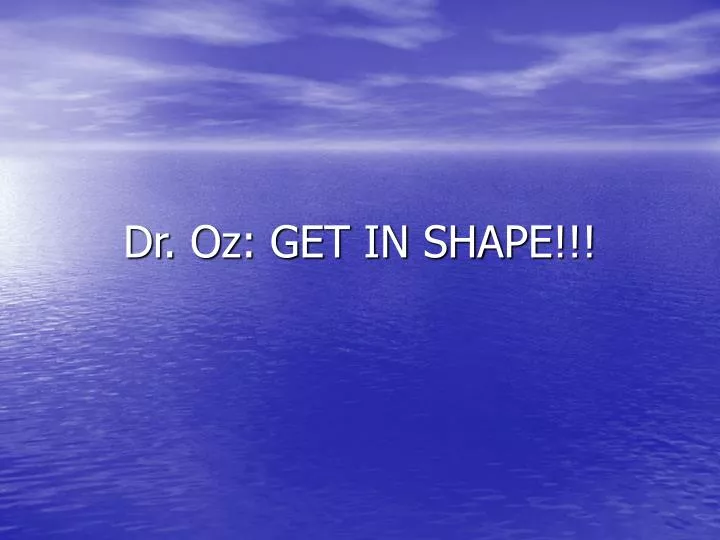 dr oz get in shape