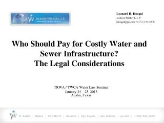 Who Should Pay for Costly Water and Sewer Infrastructure? The Legal Considerations