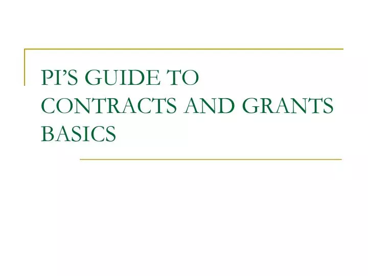 pi s guide to contracts and grants basics