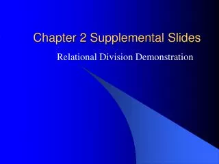 Chapter 2 Supplemental Slides