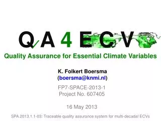 SPA.2013.1.1-03: Traceable quality assurance system for multi-decadal ECVs