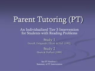 Parent Tutoring (PT)