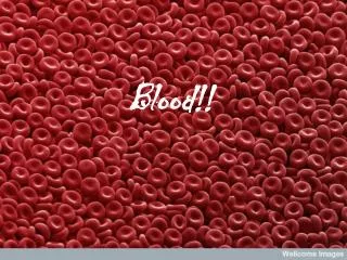 Blood!!