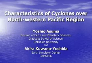 Characteristics of Cyclones over North-western Pacific Region