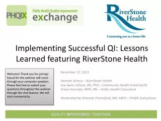 Implementing Successful QI: Lessons Learned featuring RiverStone Health