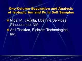 One-Column Separation and Analysis of Isotopic Am and Pu in Soil Samples