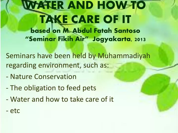 water and how to take care of it based on m abdul fatah santoso seminar fikih air jogyakarta 2013
