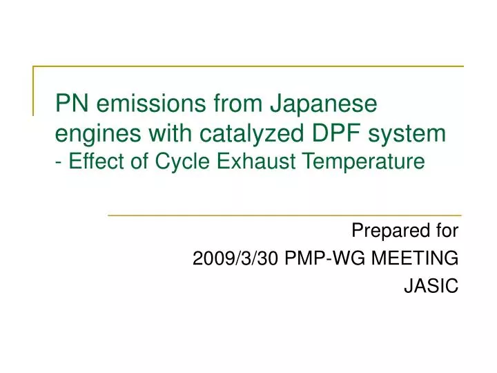 pn emissions from japanese engines with catalyzed dpf system effect of cycle exhaust temperature