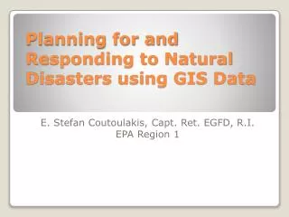 Planning for and Responding to Natural Disasters using GIS Data