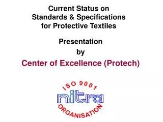 Current Status on Standards &amp; Specifications for Protective Textiles