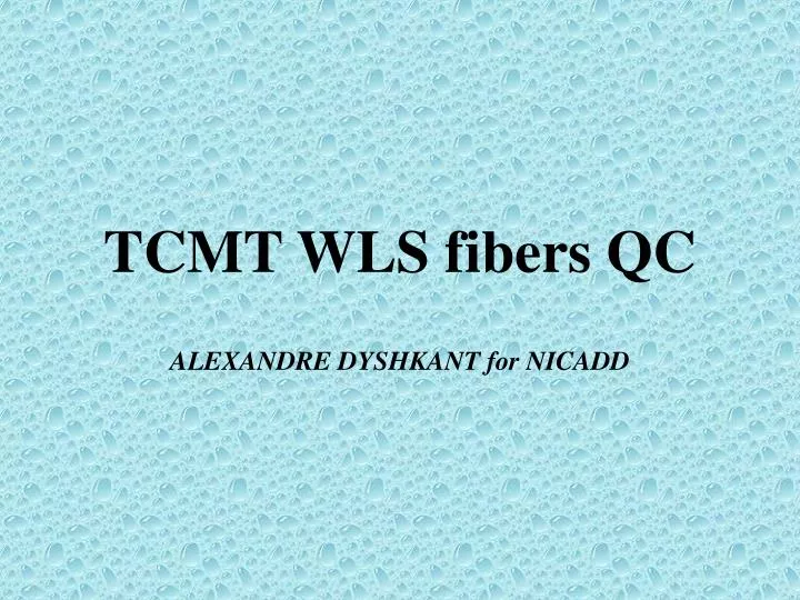 tcmt wls fibers qc