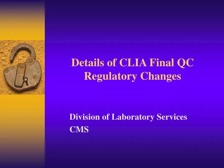 details of clia final qc regulatory changes