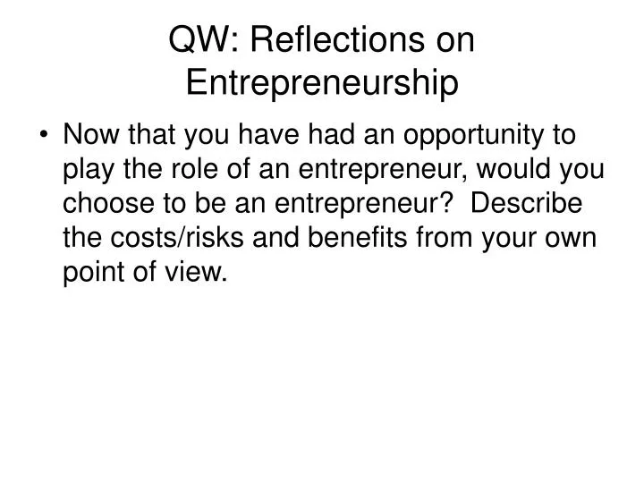 qw reflections on entrepreneurship