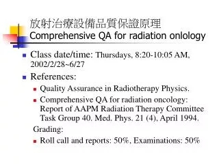 ???????????? Comprehensive QA for radiation onlology