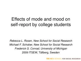 Effects of mode and mood on self-report by college students