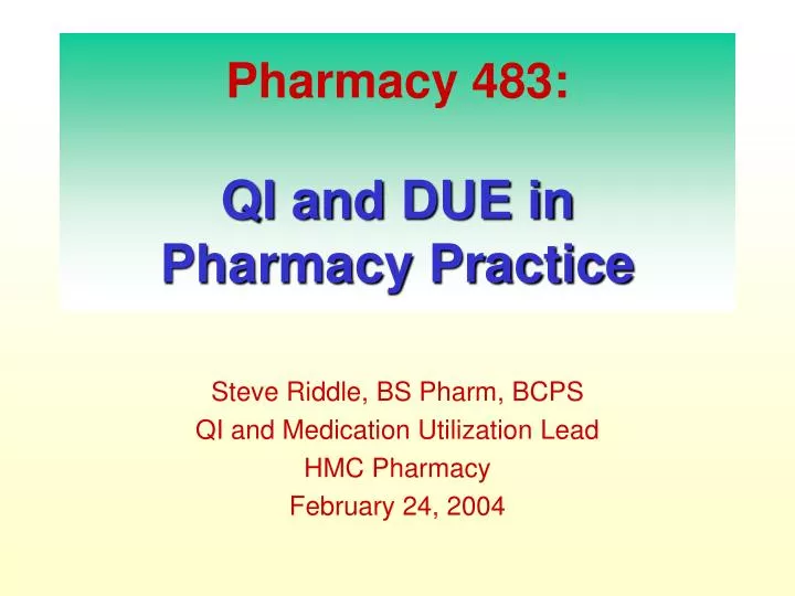 pharmacy 483 qi and due in pharmacy practice