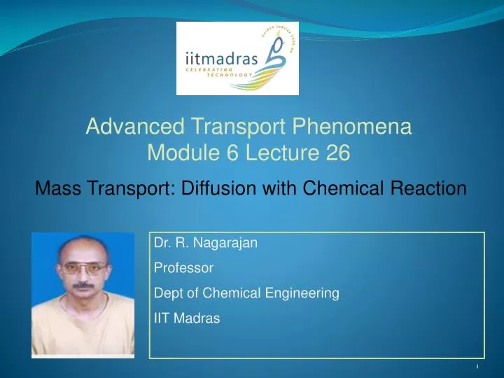 dr r nagarajan professor dept of chemical engineering iit madras