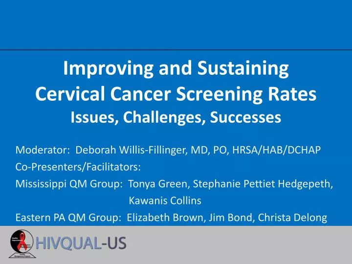 improving and sustaining cervical cancer screening rates issues challenges successes