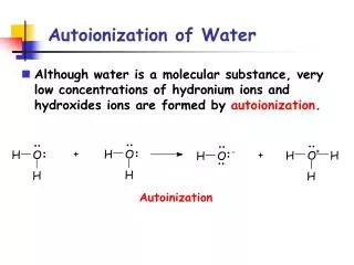 Autoionization of Water