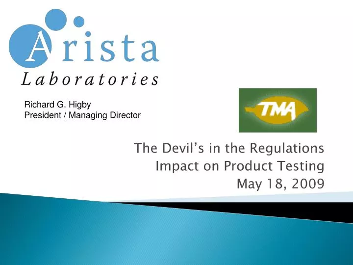 the devil s in the regulations impact on product testing may 18 2009
