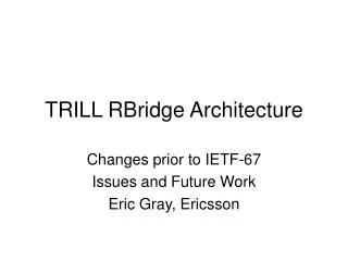 TRILL RBridge Architecture