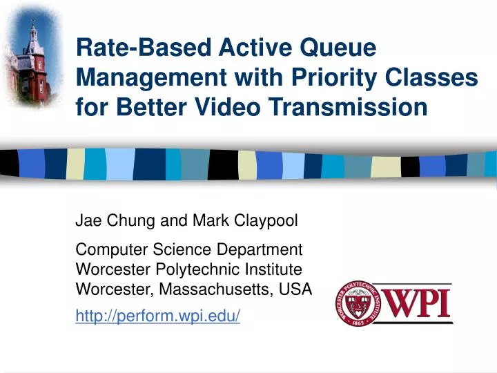rate based active queue management with priority classes for better video transmission