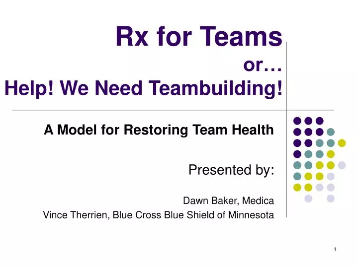 rx for teams or help we need teambuilding