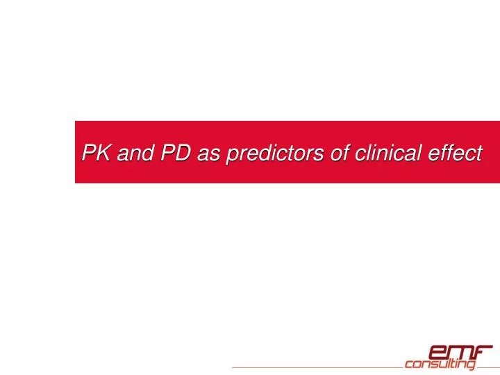 pk and pd as predictors of clinical effect