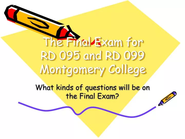 the final exam for rd 095 and rd 099 montgomery college