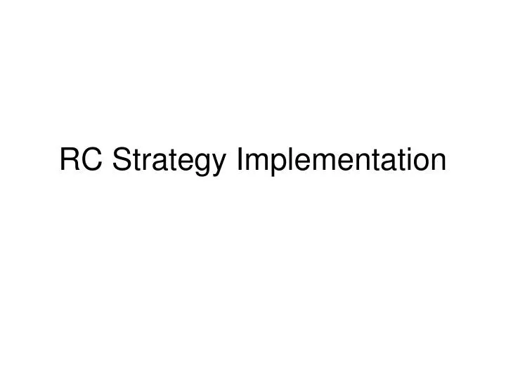 rc strategy implementation
