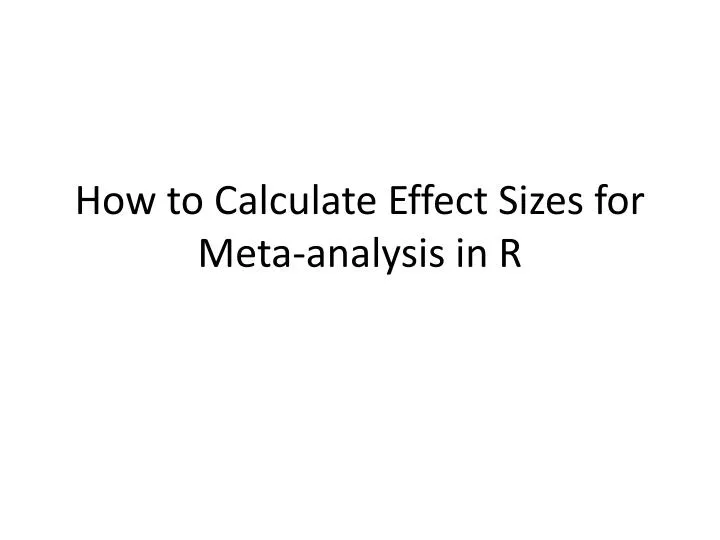 how to calculate effect sizes for meta analysis in r